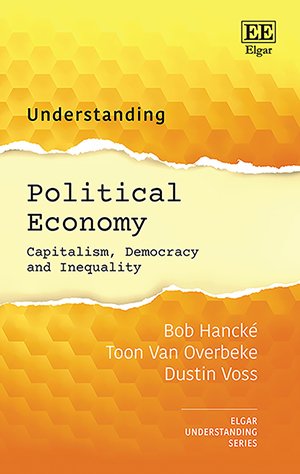 Understanding Political Economy: Capitalism, Democracy and Inequality