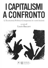 Das Buchcover zeigt den Titel „I Capitalismi a Confronto“, darauf sind Silhouetten zu sehen, die sich gegenüberstehen und die erhobenen Finger zeigen. Herausgegeben von Lucio Baccaro.